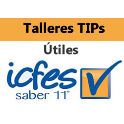 Taller Tips Útiles Pruebas Saber 11° - ICFES